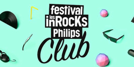 Festival les inrocks philips club