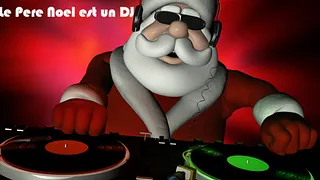 Ultra.# Le Pere Noel est un DJ
