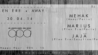 Plen Ère meets Away