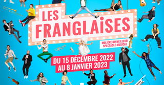 LES FRANGLAISES : Spectacle de retour du 15 Décembre 2022 au 8 Janvier 2023 au Casino de Paris !
