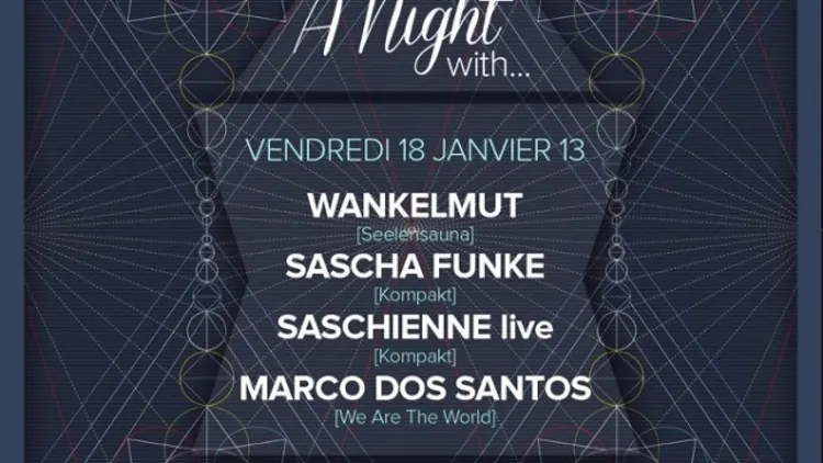 A Night with… Wankelmut, Sascha Funke, Saschienne Live & Marco Dos Santos