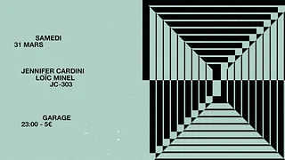 Garage avec Jennifer Cardini, Loïc Minel et Jc-303