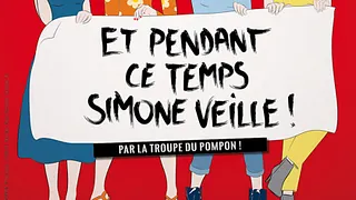 Et pendant  ce temps Simone Veille !