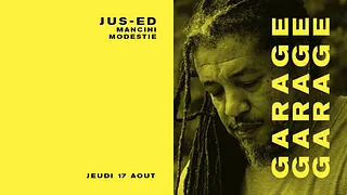 Jus-Ed, Mancini, Modestie & guests