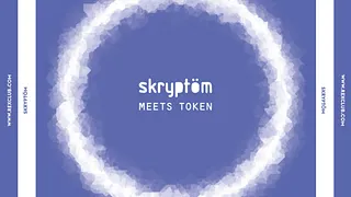 SKRYPTOM meets TOKEN