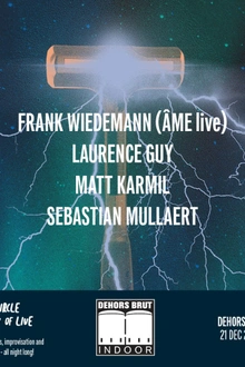 Dehors Brut Indoor x Circle Of Live: Âme Live, Sebastian Mullaert