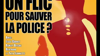 Y a-t-ill Une Flic Pour Sauver La Police ?