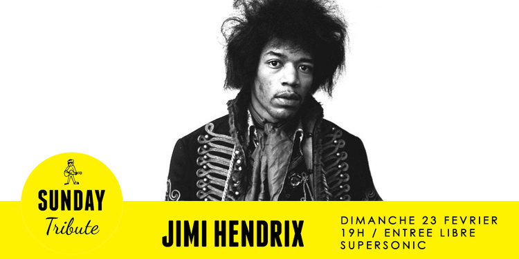 Sunday Tribute - Jimi Hendrix // Supersonic
