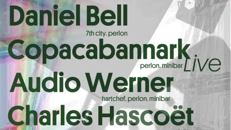 MINIBAR : AUDIO WERNER, DANIEL BELL, COPACABANNARK Live & CHARLES HASCOËT