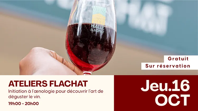 Atelier Flachat — Initiation à l’œnologie à La Halle Flachat