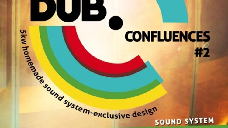 Dub Confluences #2