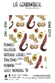 La Gourmande #7 w/ KillASon, Pomrad, You man & Good Morning TV