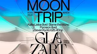 MoonTrip x Glazart : Kalte Liebe, Blame The Mono & Flymeon