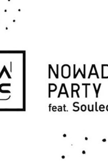 NOWADAYS PARTY ft. SOULECTION