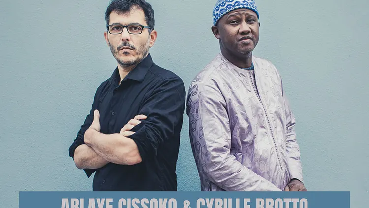 Ablaye Cissoko & Cyrille Brotto
