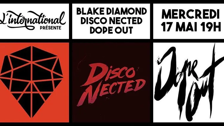 Blake Diamond • Disco Nected • Dope Out : Live