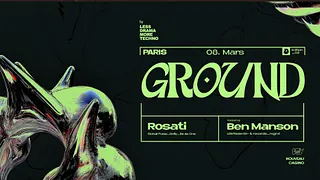 GROUND 002 ft. Rosati & Ben Manson
