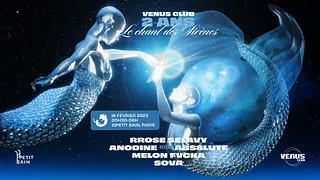 VENUS CLUB - 2 years anniversary : Le Chant des Sirènes