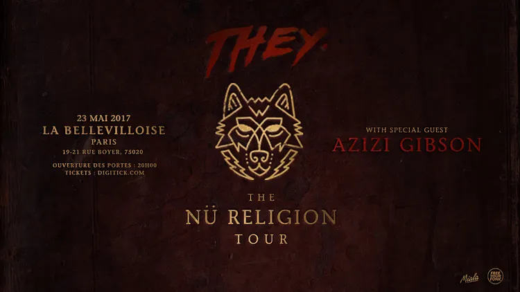 THEY. • La Bellevilloise • 23 Mai 2017 (+ support Azizi Gibson)