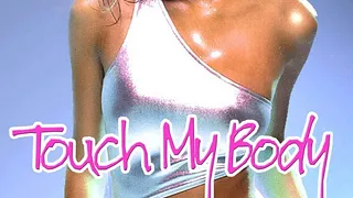 Touch My Body