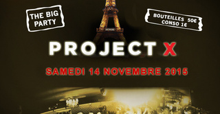 Annulé : Projet X The Big party