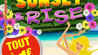 SUNSET & RISE