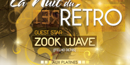La Nuit Du Rétro avec Zook Wave