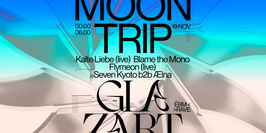 MoonTrip x Glazart : Kalte Liebe, Blame The Mono & Flymeon