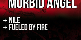 Kreator + Morbid Angel + Nile + Fueled by Fire