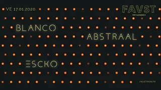 Faust: Abstraal, Blanco, Escko