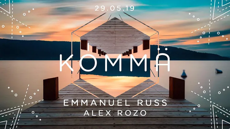 KÖMMA w/ Emmanuel Russ & Alex Rozo (All Night Long)