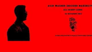 ACID WASHED all night long Chez Moune (feat La Mverte & Ghost of Mars)