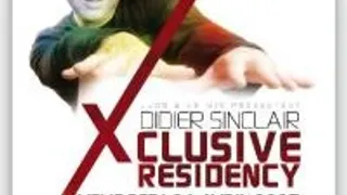 Didier Sinclair Xclusive Residency