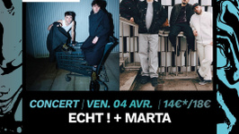 Concert - ECHT ! + marta