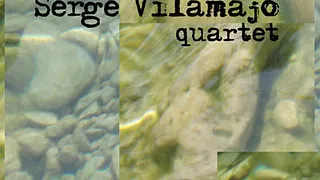 Serge Vilamajó Quartet
