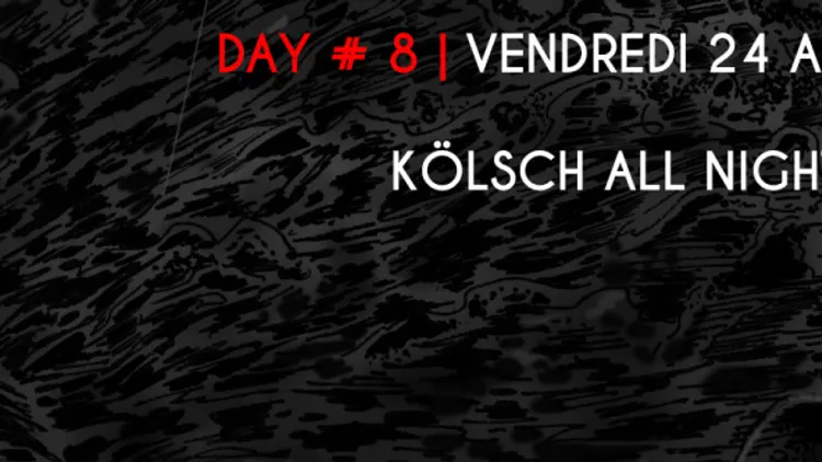WIHMini Festival #5 Day 8 : Kölsch All Night Long