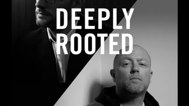 DEEPLY ROOTED
