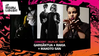 GARGÄNTUA + MAKOTO SAN + RAKIA