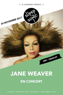 Jane Weaver (Fire Records) • Ojard • Appalache / Supersonic-Free