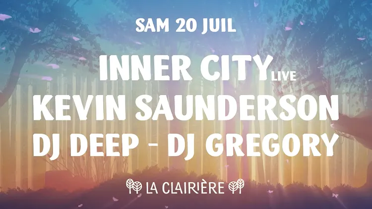 La Clairière : Inner City (live) & Kevin Saunderson