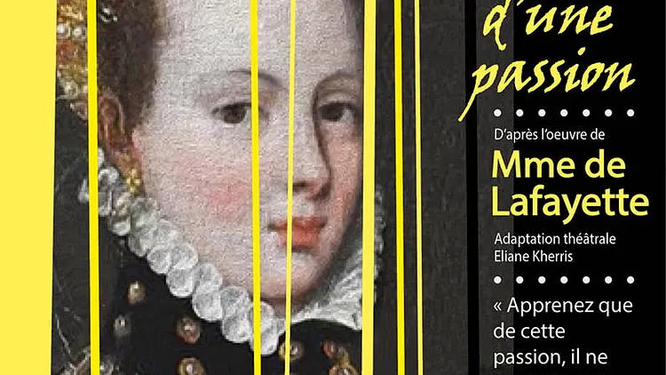 La Princesse de Montpensier ou la violence d'une passion