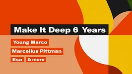 Make It Deep 6 Years ⏤ Young Marco ~ Marcellus Pittman ~ Esa