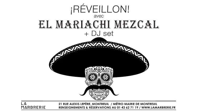 Le Réveillon avec les Mariachi Mezcal à la Marbrerie !