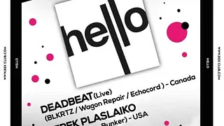 Hello: Deadbeat, Derek Plaslaiko, Mike Callander & Pepperpot