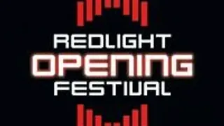 Redlight Opening Festival !!