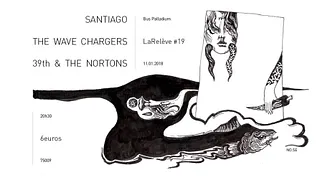 LaRelève #19 • The Wave Chargers • Santiago • 39th & the Nortons