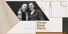 Horse Meat Disco all Night Long