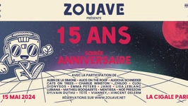 Zouave fête ses 15 ans avec Vianney, Mentissa, Vincent Delerm, Emma Peters et bien d'autres !