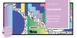 Discomatin : John Gómez • Clémentine • Discomatin