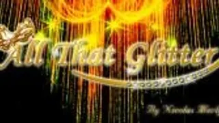 All That Glitter